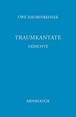 Traumkantate - Gedichte